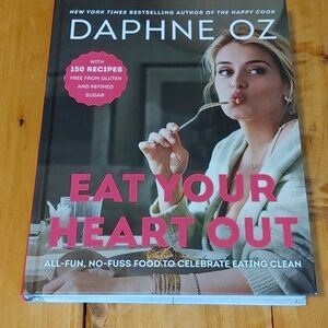 Brand New Eat Your Heart Out Book by Daphne Oz